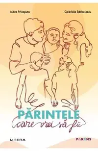 Parintele care vrei sa fii