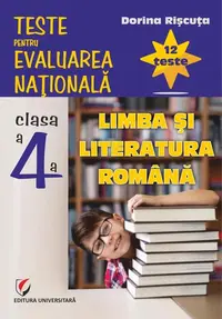 Teste pentru Evaluarea Națională. Clasa a IV-a. Limba și literatura română. 12 teste - Paperback brosat