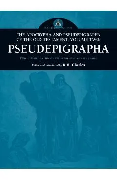 Apocrypha and Pseudepigrapha of the Old Testament, Volume Two: Pseudepigrapha
