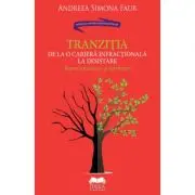 Tranzitia de la o cariera infractionala la desistare. Repere sociologice si normative