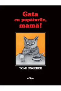 Gata cu pupaturile, mama!
