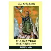 Cele Zece Porunci Explicate Pe Intelesul Tuturor: Porunca A VI-A