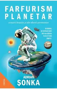 eBook Farfurism planetar, scenarii lunatice si alte obsesii astronomice