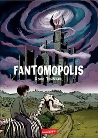 Fantomopolis - Hardcover - Doug TenNapel