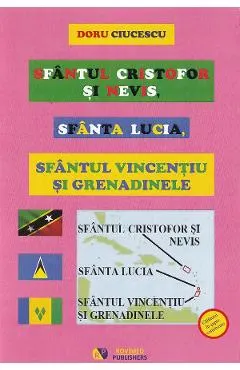 Sfantul Cristofor si Nevis, Sfanta Lucia, Sfantul Vincentiu si Grenadinele