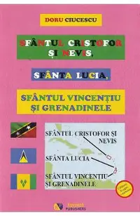 Sfantul Cristofor si Nevis, Sfanta Lucia, Sfantul Vincentiu si Grenadinele