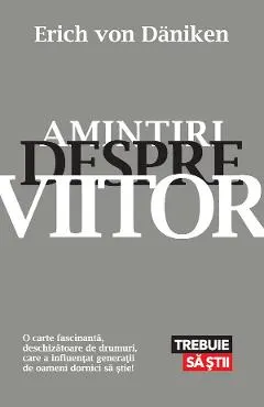 eBook Amintiri despre viitor. Mistere neelucidate ale trecutului