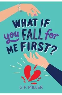 What If You Fall for Me First?