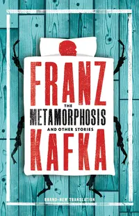 The Metamorphosis and Other Stories (Alma Classics)
