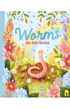 Worms Are Our Friends