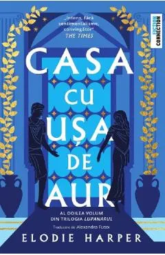 Casa cu usa de aur. Seria Lupanarul Vol.2