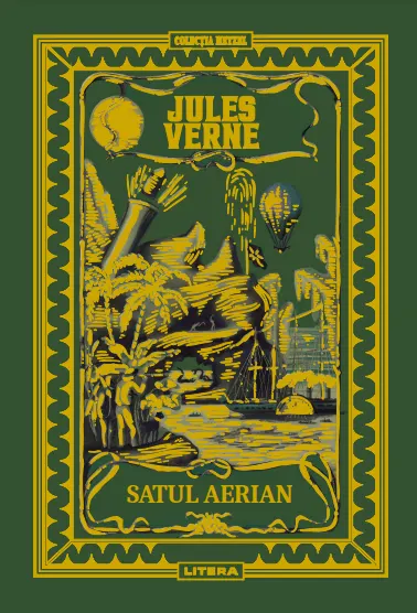 Volumul 41. Jules Verne. Satul aerian