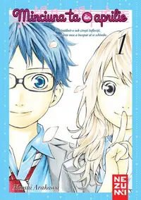 Minciuna ta din aprilie (Vol. 1) - Paperback brosat - Naoshi Arakawa