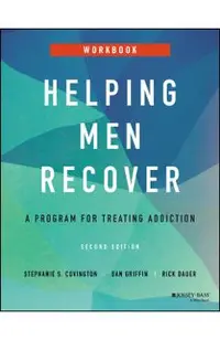 Helping Men Recover: A Program for Treating Addiction, Workbook