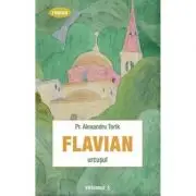 Flavian. Urcusul, volumul 3