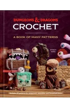 Dungeons & Dragons Crochet: A Book of Many Patterns