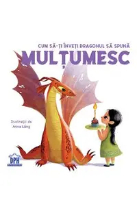 Cum sa-ti inveti dragonul sa spuna Multumesc
