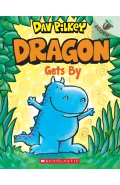 Dragon Gets By: An Acorn Book (Dragon #3), Volume 3