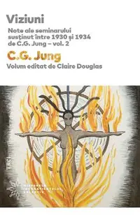 Viziuni. Note ale seminarului sustinut intre 1930 si 1934. Vol.2