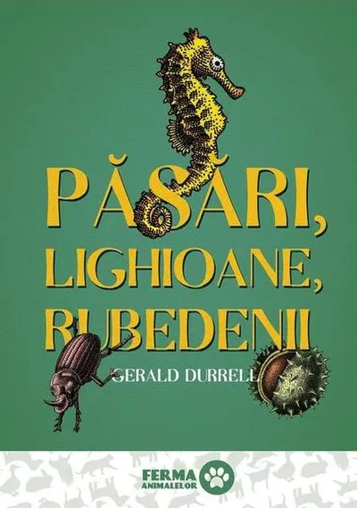 Păsări, lighioane, rubedenii (Vol. 2) - Hardcover - Gerald Durrell