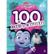 Disney Junior. Vampirina. 100 de jocuri si activitati