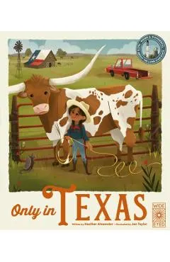 Only in Texas: Weird and Wonderful Facts about the Lone Star State