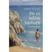 De ce iubim barbatii