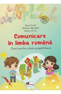 Comunicare in limba romana - Clasa pregatitoare - Caiet