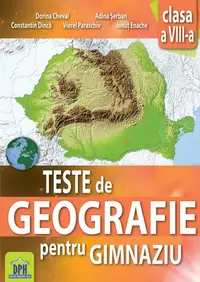 Teste de Geografie pentru gimnaziu
