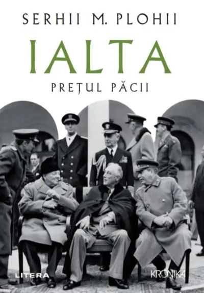 Ialta. Prețul păcii - Paperback brosat - Serhii M. Plohii