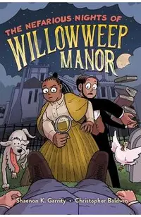 The Nefarious Nights of Willowweep Manor