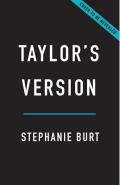 Taylor's Version: How Taylor Swift Captured Our Hearts and Conquered the World