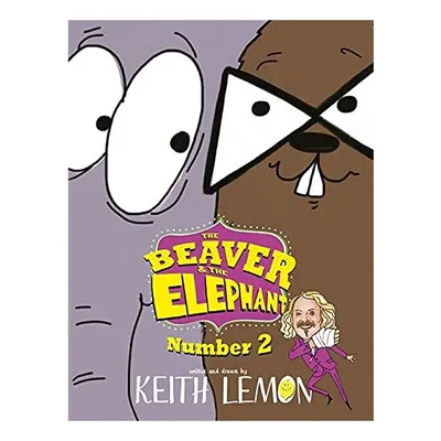 Beaver and the Elephant Number Two