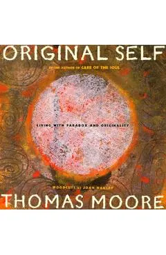 Original Self: Living with Paradox and Originality