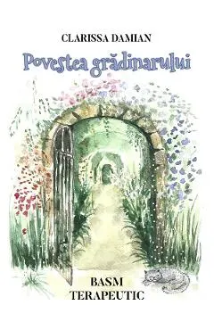Povestea gradinarului. Basm terapeutic