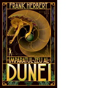 Imparatul-Zeu al Dunei (Seria Dune, partea a IV-a, editia 2019)