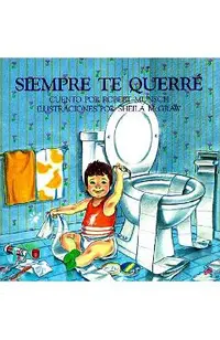 Siempre Te Querre = Love You Forever