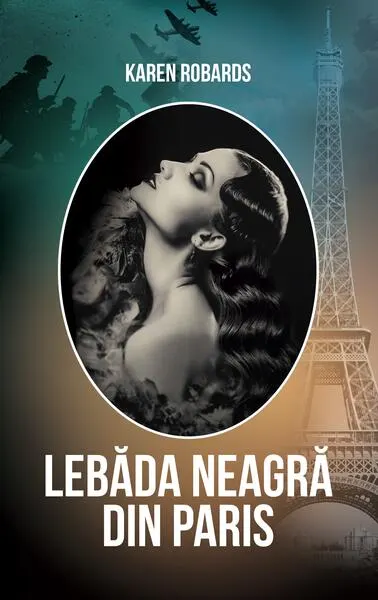 Lebăda Neagră din Paris - Paperback - Karen Robards