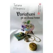 Variatiuni pe aceleasi teme