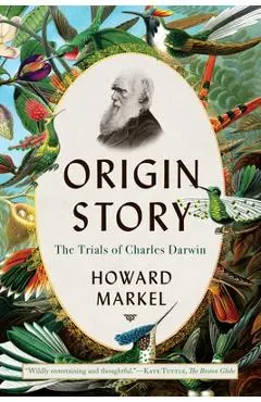 Origin Story: The Trials of Charles Darwin