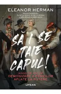 Sa i se taie capul!