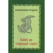 Iubiti pe vrajmasii vostri