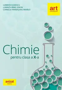 Chimie pentru clasa a X-a. Culegere de exerciții, probleme, teste, probleme practice - Paperback brosat - Luminiţa Vlădescu, Luminiţa Irinel Doicin, Corneliu Tărăbăşanu Mihăilă