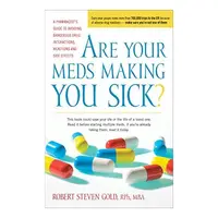 Are your meds making you sick?, Robert S. Gold