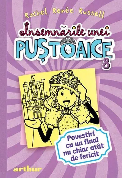 Povestiri cu un final nu chiar atât de fericit. Însemnările unei puștoaice (Vol. 8) - Hardcover - Rachel Renée Russell