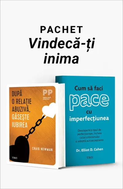 Pachet Vindecă-ți inima. După o relație abuzivă, găsește iubirea/Cum să faci pace cu imperfecțiunea