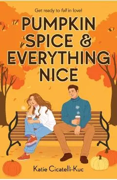 Pumpkin Spice & Everything Nice