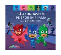 PJMASKS: Să-i cunoaștem pe Eroii în Pijama ...și pe răufăcători - Hardcover