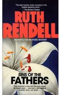 Sins of the Fathers: An Inspector Wexford Mystery