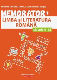Memorator de limba și literatura română pentru clasele IX-XII - Paperback brosat - Laura Raluca Surugiu, Mihaela Daniela Cîrstea